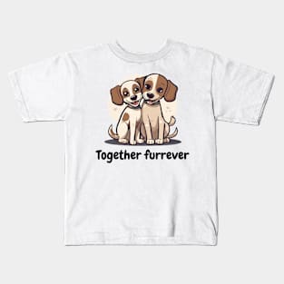 Together furrever - cute dog pet couple pun Kids T-Shirt